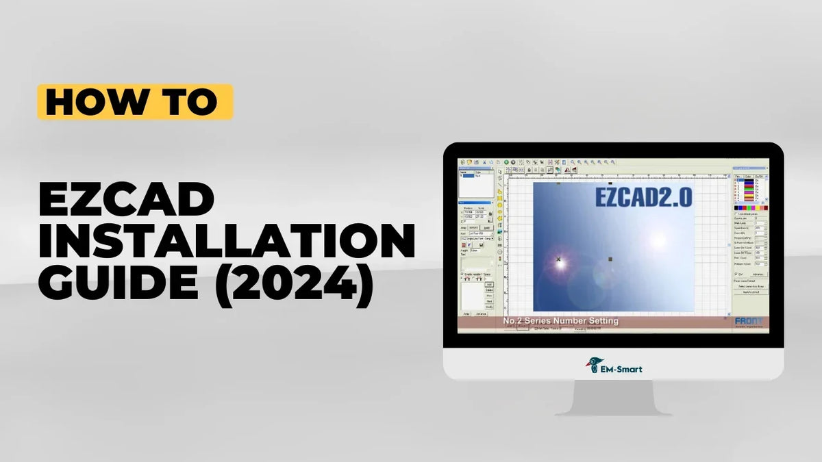 EZCAD installieren: Anleitung für em-smart Faserlaser
